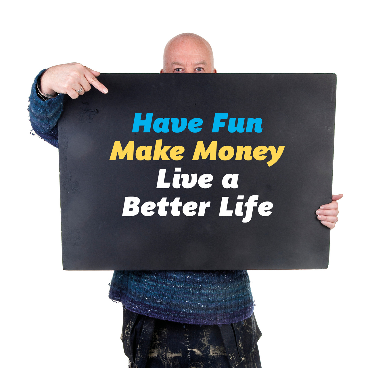 Have Fun Make Money Live a Better Life logo