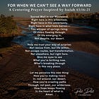 FOR WHEN WE CAN'T SEE A WAY FORWARD