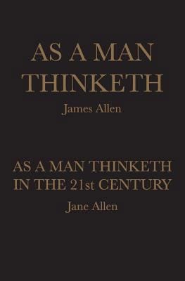As A Man Thinketh: As A Man Thinketh in the 21s... 0692606661 Book Cover
