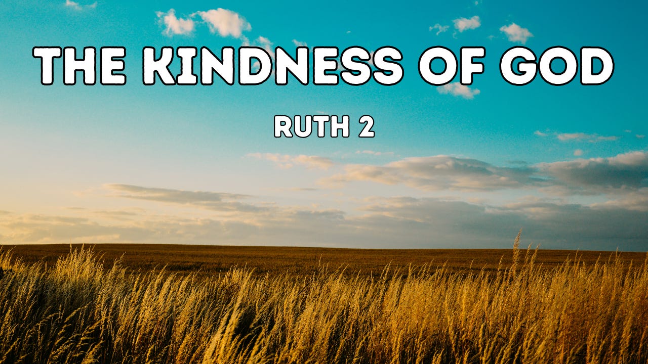 The words "The Kindness of God" over a field of yellow grain. The words "The Kindness of God" over a field of yellow grain.