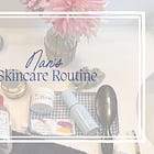My Skincare Routine