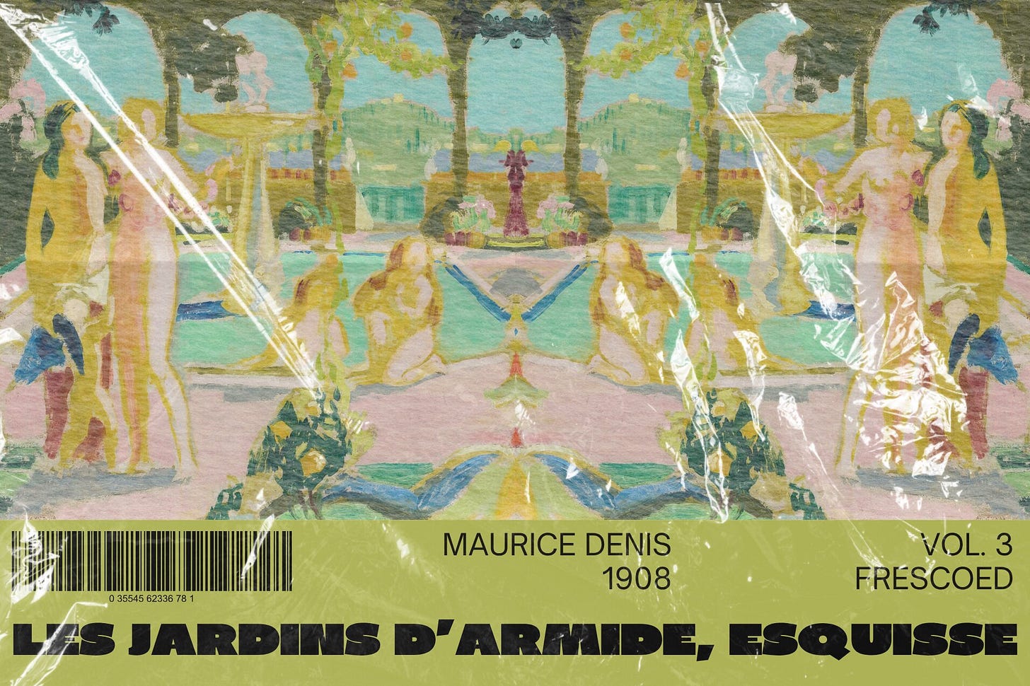 Title card featuring a matte, textured print of Maurice Denis’ “Les Jardins d'Armide, Esquisse” (1908), depicting a symmetrical, pastel-hued pastoral scene with figures by a fountain in a lush, arched garden. Below, a solid olive green band displays a barcode and clean typography reading the title, the artist's name, and "VOL. 3." The entire image is encased in crinkled, reflective plastic shrink-wrap. Part of the Frescoed series at The Subtext Review. Title card featuring a matte, textured print of Maurice Denis’ “Les Jardins d'Armide, Esquisse” (1908), depicting a symmetrical, pastel-hued pastoral scene with figures by a fountain in a lush, arched garden. Below, a solid olive green band displays a barcode and clean typography reading the title, the artist's name, and "VOL. 3." The entire image is encased in crinkled, reflective plastic shrink-wrap. Part of the Frescoed series at The Subtext Review.