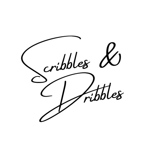 Scribbles and Dribbles