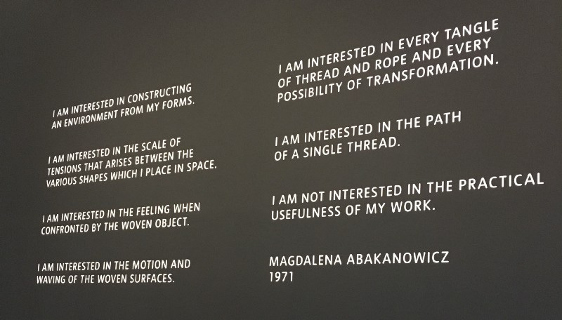 Exhibition’s opening poem, words by Magdalena Abakanowicz: “I am interested in…”.