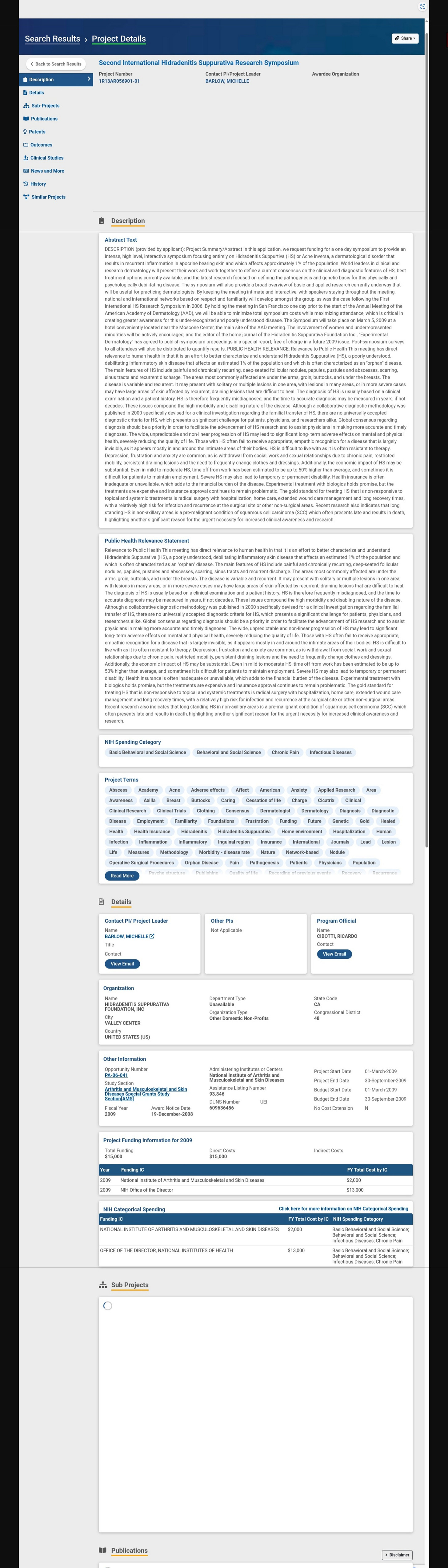 2026 Internet Archive Screenshot: Fiscal Year 2009. NIH Reporter. Project Number 1R13AR056901-01  Contact PI/Project Leader BARLOW, MICHELLE. NIH part funds the Second International Hidradenitis Suppurativa Research Symposium. 1. NATIONAL INSTITUTE OF ARTHRITIS AND MUSCULOSKELETAL AND SKIN DISEASES	$2,000 2. OFFICE OF THE DIRECTOR, NATIONAL INSTITUTES OF HEALTH$13,000