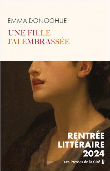 Une fille j'ai embrassée : RENTRÉE LITTÉRAIRE 2024 | Emma Donoghue |  Presses de la cité