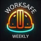 Worksafe Weekly Substack