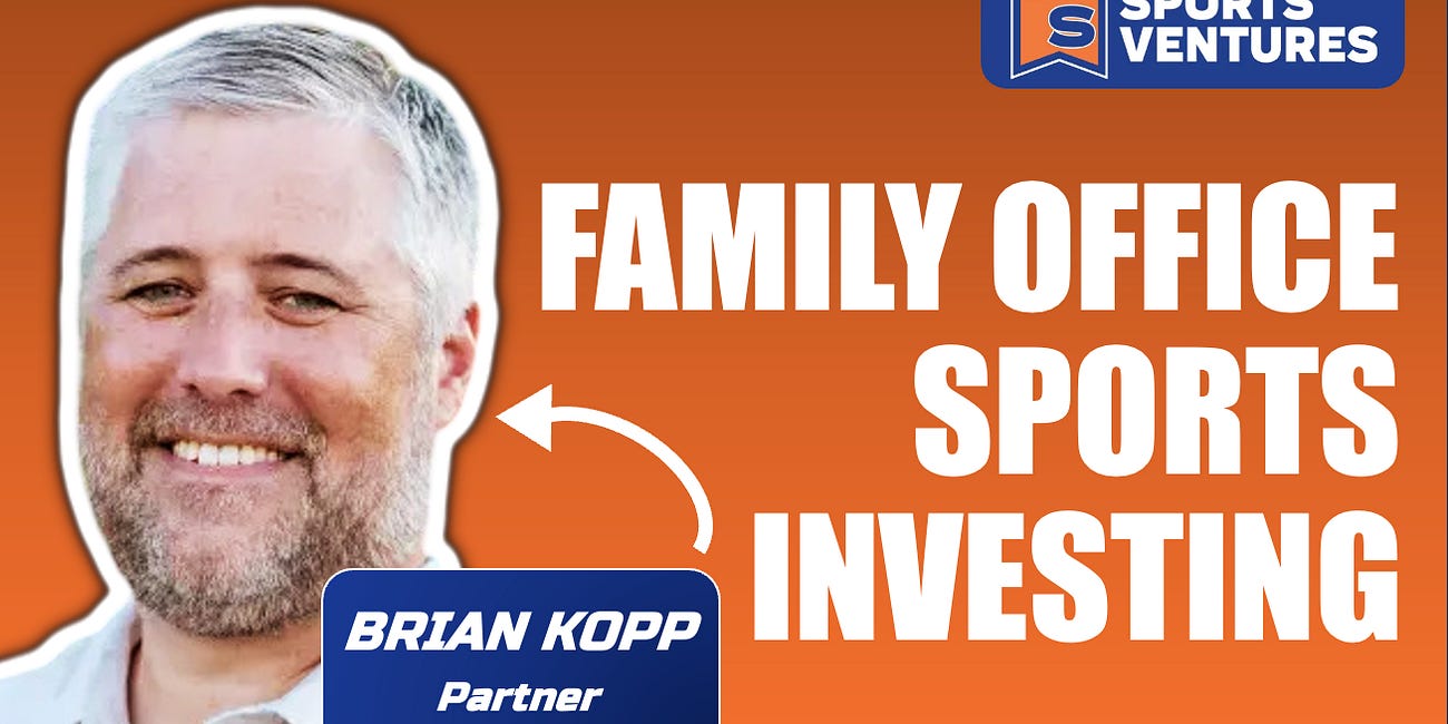 🏟️🎙️ Inside Family Office Sports Investing: Brian Kopp, Ryan Sports Ventures | Under the Number S2 E17