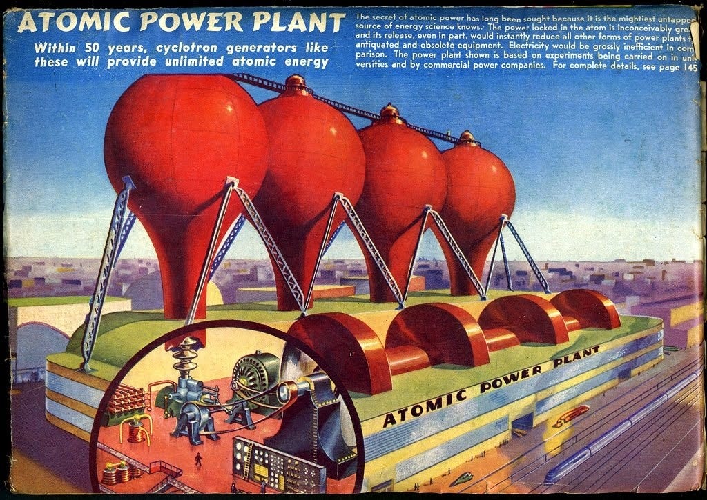 Let go of the nuclear retrofuture - by Noah Smith