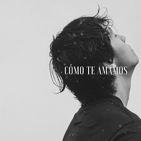 Cómo te amamos