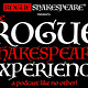 Rogue Shakespeare®