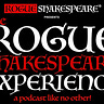 Rogue Shakespeare®