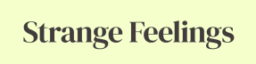 Strange Feelings