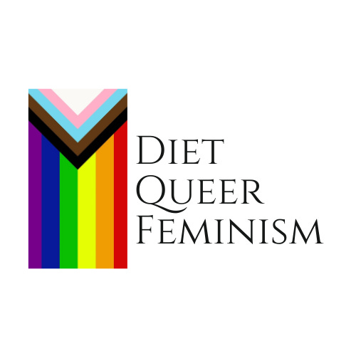 Diet Queer Feminism