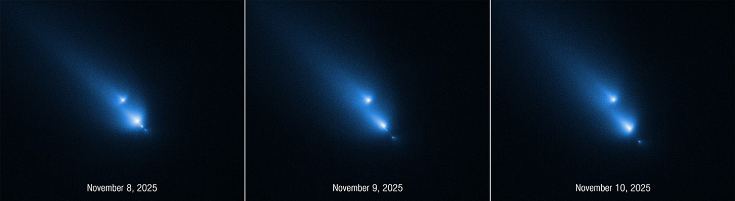 A time sequence of three panels side by side. From left to right, the panels are labeled November 8, 2025; November 9, 2025; and November 10, 2025. This series of images from NASA’s Hubble Space Telescope of the fragmenting comet C/2025 K1 (ATLAS), or K1 for short, was taken over the course of three consecutive days. The sequence shows the progressive disintegration of the comet over this brief period. Each panel features several bright, fuzzy, blue, streaking lights in a diagonal line from the upper left to the lower right of a black background. In the first panel, four comet-like objects appear. The largest is the second from the upper left. In the second panel, the largest object has broken into two pieces. In the third panel, the pieces appear to be moving away from each other along the invisible diagonal line. A time sequence of three panels side by side. From left to right, the panels are labeled November 8, 2025; November 9, 2025; and November 10, 2025. This series of images from NASA’s Hubble Space Telescope of the fragmenting comet C/2025 K1 (ATLAS), or K1 for short, was taken over the course of three consecutive days. The sequence shows the progressive disintegration of the comet over this brief period. Each panel features several bright, fuzzy, blue, streaking lights in a diagonal line from the upper left to the lower right of a black background. In the first panel, four comet-like objects appear. The largest is the second from the upper left. In the second panel, the largest object has broken into two pieces. In the third panel, the pieces appear to be moving away from each other along the invisible diagonal line.