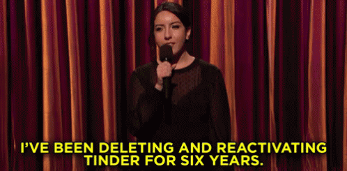 What Dating Is Like Right Now GIF - Dina Hashem Ive Been Deleting And Reactivating Tinder For Six Years Tinder GIFs What Dating Is Like Right Now GIF - Dina Hashem Ive Been Deleting And Reactivating Tinder For Six Years Tinder GIFs