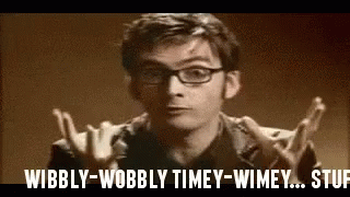 wibbly wobbly timey wimey...stuff dr who gif