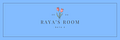 Raya's Room