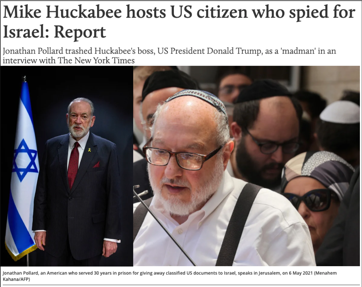 US ambassador to Israel Mike Huckabee hosted an American convicted of spying on the US for Israel at the American embassy in Jerusalem.