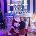 Edmonton Playgrounds shares a list of where to see Santa in Edmonton.
