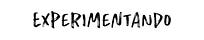 Experimentando