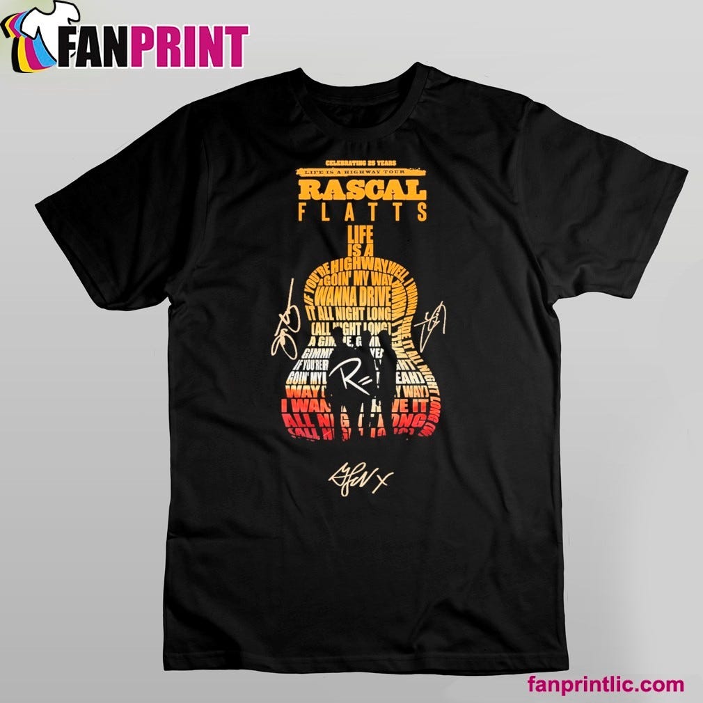 Official Rascal Flatts – Life Is A Highway Signature Shirt