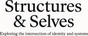 Structures & Selves
