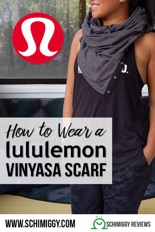 How to Wear a lululemon Vinyasa Scarf How to Wear a lululemon Vinyasa Scarf