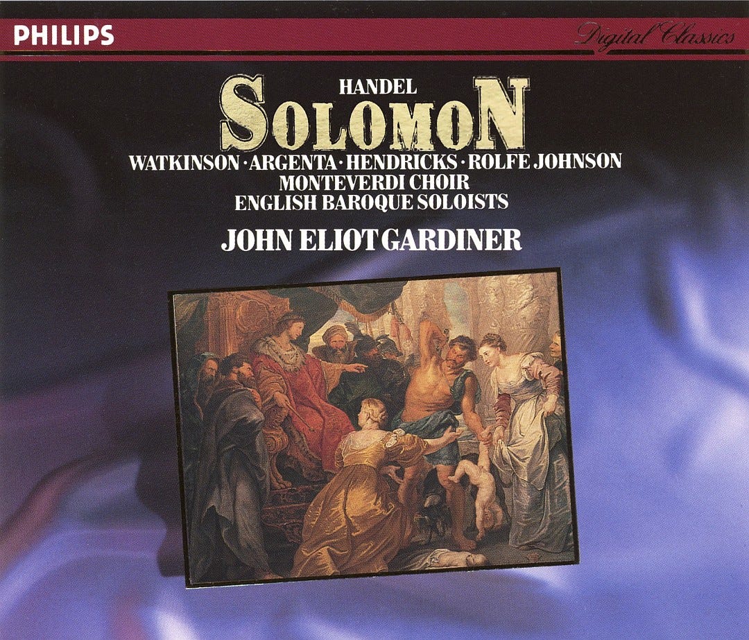 Handel - Solomon - Oratorio in Three Acts, HWV 67 - John Eliot Gardiner -  Monteverdi Choir - English Baroque Soloists | Patreon