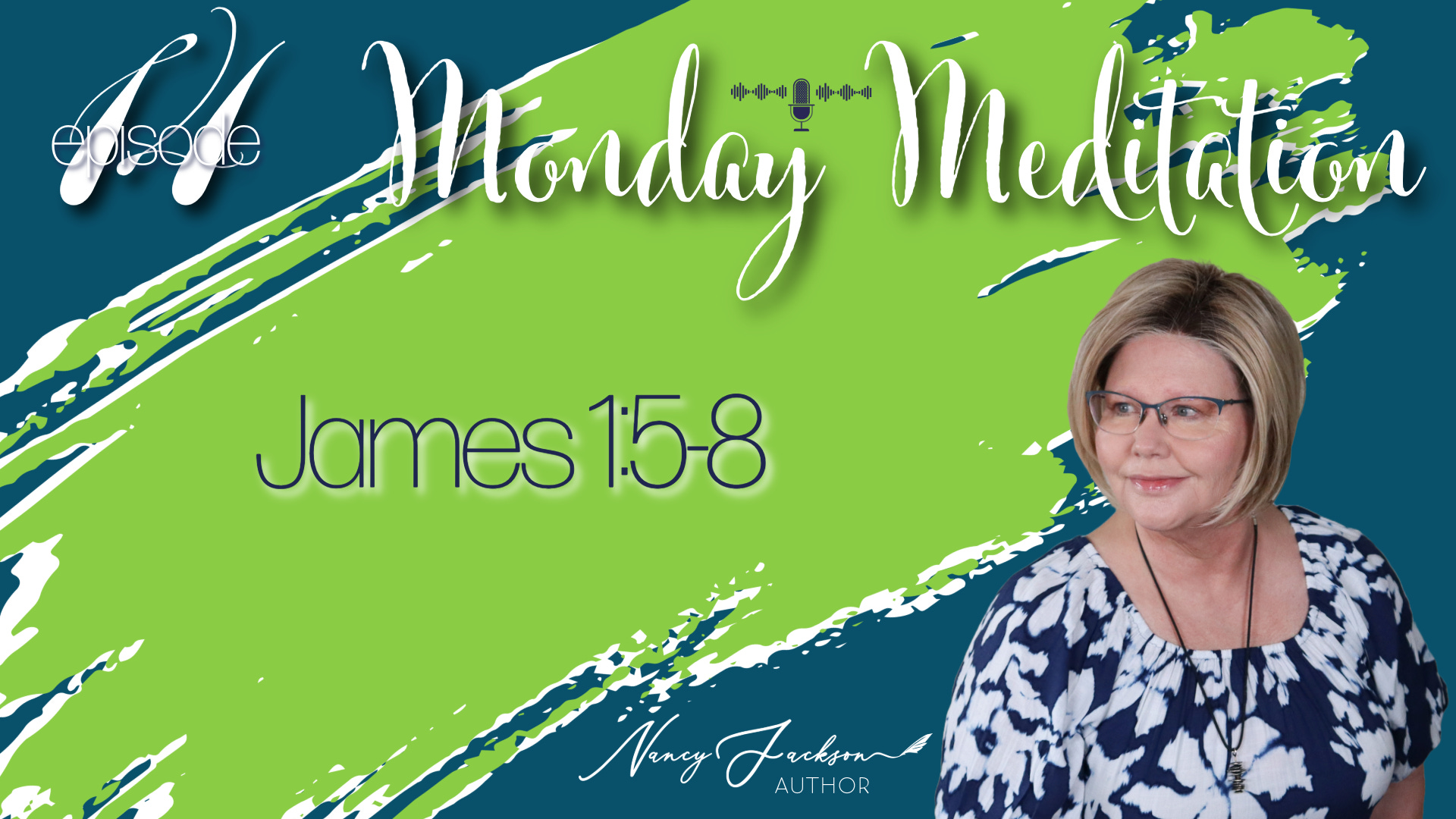 Monday Meditations - James 1:5-8 – Episode 14