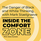 Comfort Zone Advantage