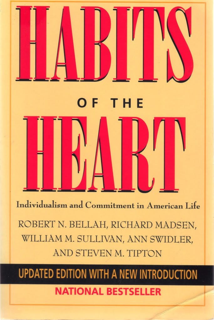 Habits of the Heart: Individualism and Commitment in American Life : Updated Edition with a New Introduction [Book]