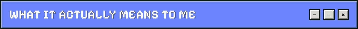 What it actually means to me