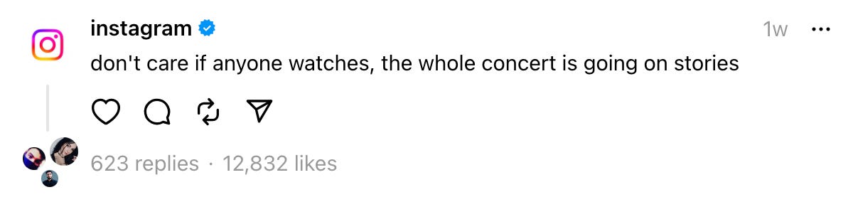 Post from Instagram on Threads that says "don't care if anyone watches, the whole concert is going on stories"