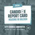 Raleigh Candidate Housing Report Cards