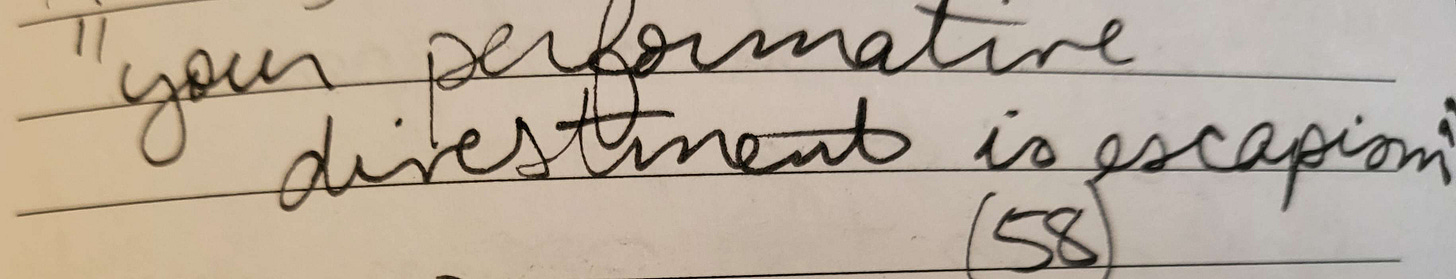 cursive writing: "your performative divestment is escapism" (58) cursive writing: "your performative divestment is escapism" (58)