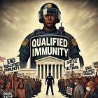 Qualified Immunity: The Supreme Court’s Shield for Bad Cops