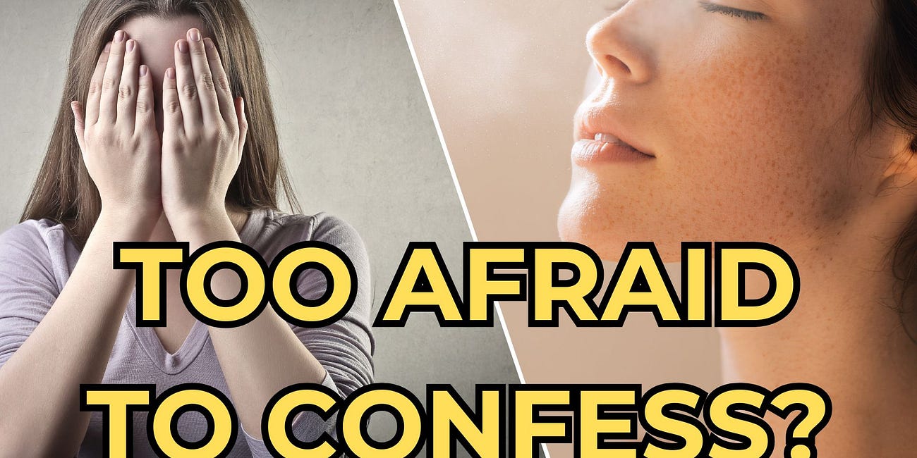 I'm Too Afraid to Confess My Sin | What God Really Thinks About Your Secret Shame