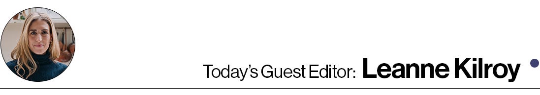 Today's Guest Editor: Leann Kilroy