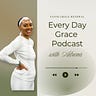 Every Day Grace with Adrena
