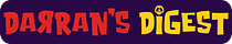 Darran's Digest