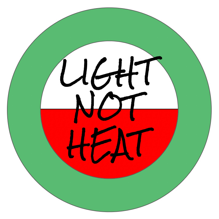 Light Not Heat