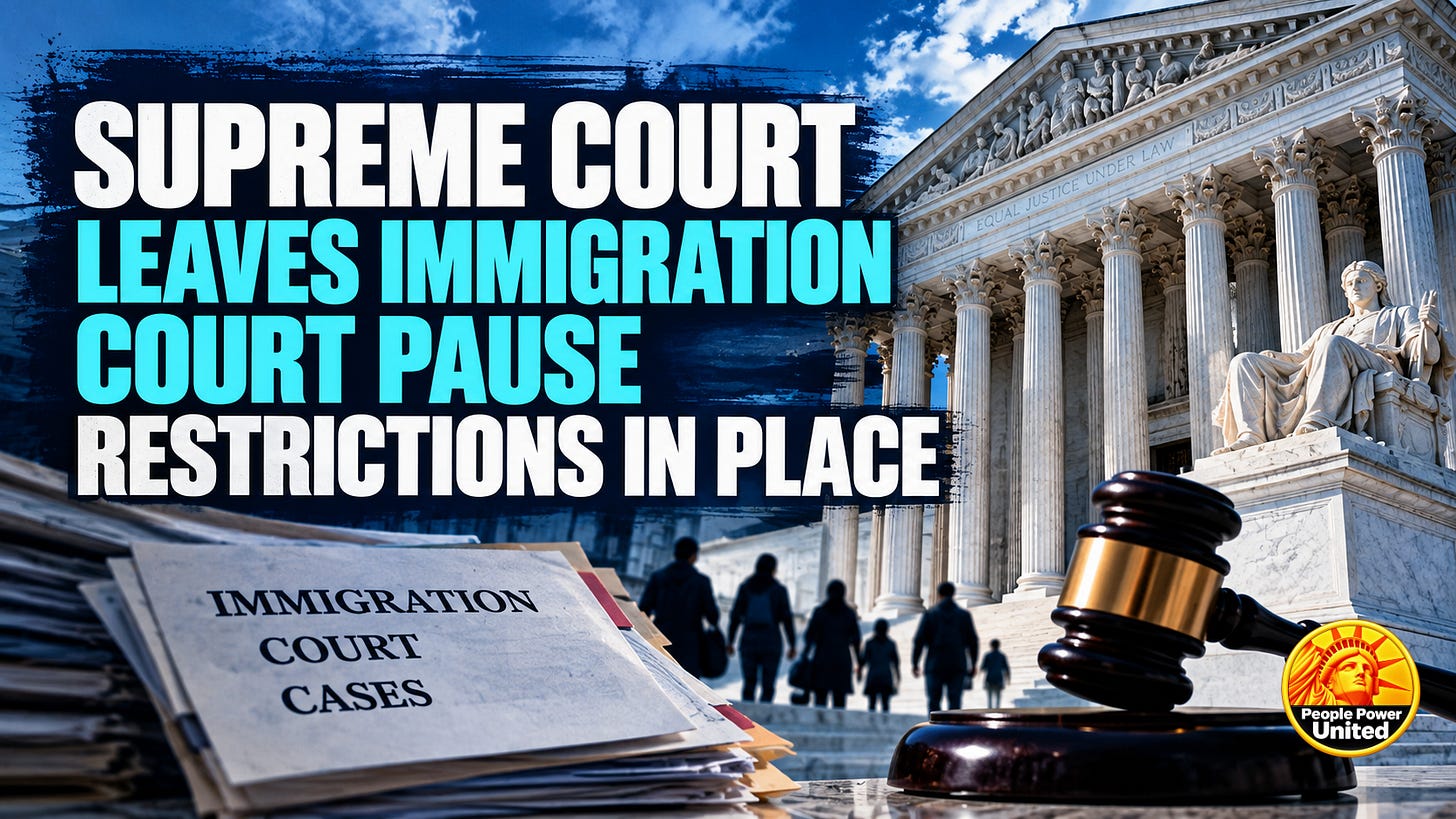 Supreme Court Leaves Immigration Court Pause Restrictions in Place. Supreme Court Leaves Immigration Court Pause Restrictions in Place.