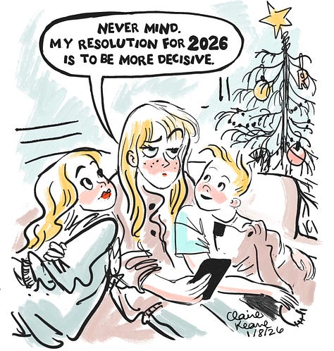 comic showing Claire debating what step comes first in new morning routine. New resolution: be more decisive. 