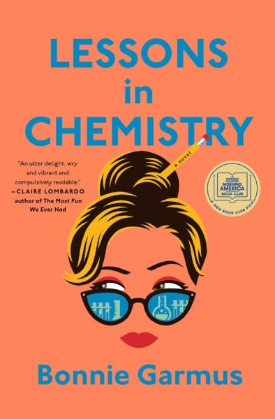 LESSONS IN CHEMISTRY by Bonnie Garmus