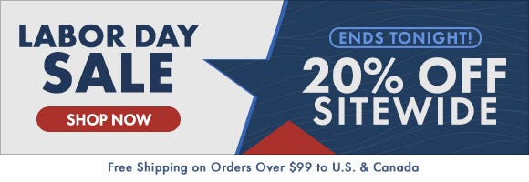 Labor Day Sale: 20% Off Sitewide Labor Day Sale: 20% Off Sitewide