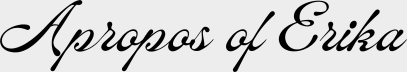 Apropos of Erika