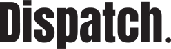 Dispatch
