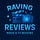 Raving Reviews