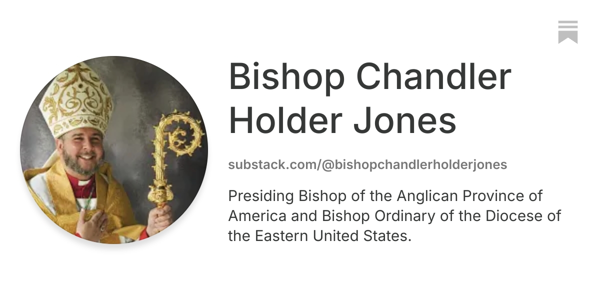 Bishop Chandler Holder Jones | Substack